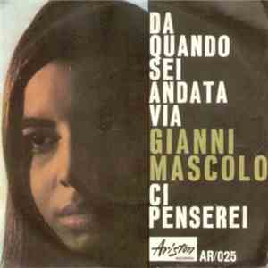 Gianni Mascolo - Da Quando Sei Andata Via / Ci Penserei download mp3
