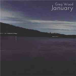 Greg Wood  - January download mp3