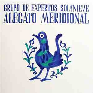 Grupo De Expertos Solynieve - Alegato Meridional download mp3