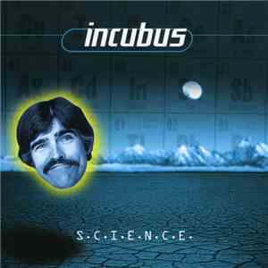 Incubus  - S.C.I.E.N.C.E. download mp3