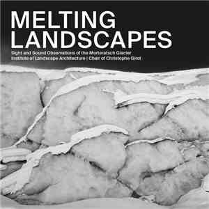 Institute of Landscape Architecture, Ludwig Berger - Melting Landscapes download mp3