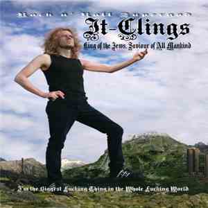 It-Clings - I'm The Biggest Fucking Thing In The Whole Fucking World download mp3