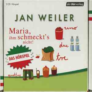 Jan Weiler - Maria, Ihm Schmeckt's Nicht! mp3 download