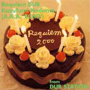 Kazufumi Kodama A.K.A. 'Echo' From Dub Station - Requiem Dub download mp3