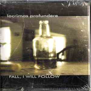 Lacrimas Profundere - Fall, I Will Follow download mp3