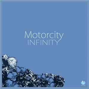Motorcity - Infinity download mp3