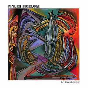 Myles Bigelow - Art Lives Forever download mp3