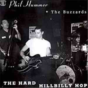 Phil Hummer + The Buzzards - The Hard Hillbilly Hop download mp3