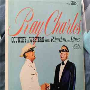 Ray Charles - Country And Western Meets Rhythm And Blues download mp3