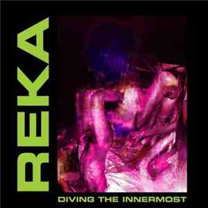 Reka  - Diving The Innermost download mp3