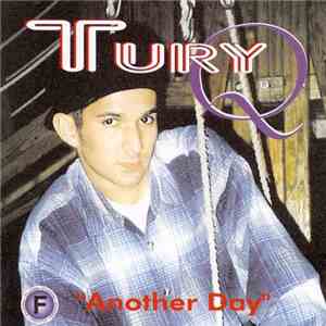Tury Q - Another Day download mp3