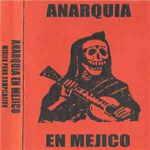 Various - Anarquia En Mejico - Mexico Punk Compilacion download mp3