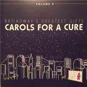 Various - Broadway's Greatest Gifts: Carols For A Cure Volume 9 download mp3