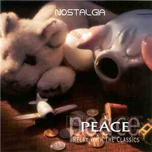 Various - Peace: Relax With The Classics - Nostalgia download mp3