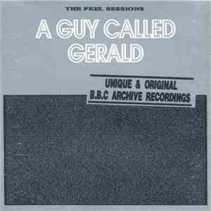 A Guy Called Gerald - The Peel Sessions download mp3