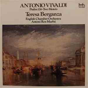 Antonio Vivaldi, Teresa Berganza, English Chamber Orchestra, Antoni Ros-Marbà - Psalm 126 ∙ Two Motets mp3 download