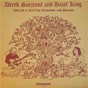 Derek Sarjeant And Hazel King - English And Scottish Folksongs And Ballads download mp3