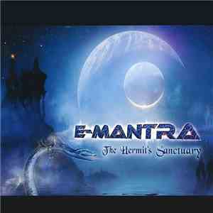E-Mantra - The Hermit's Sanctuary download mp3