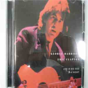 George Harrison With Eric Clapton - Live @ Big Egg 3rd Night download mp3