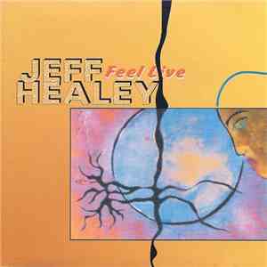 Jeff Healey - Feel Live download mp3