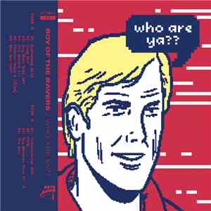 Roy Of The Ravers - Who Are Ya?? download mp3