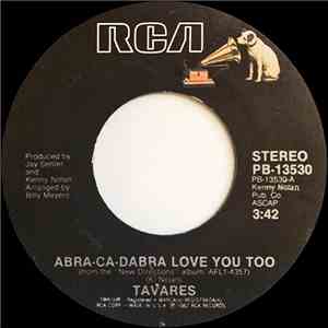 Tavares - Abra-Ca-Dabra Love You Too / Mystery Lady download mp3