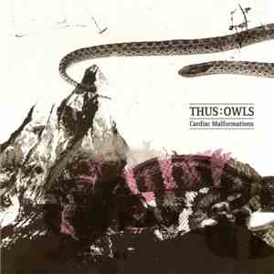 Thus:Owls - Cardiac Malformations mp3 download