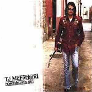 Tj McFarland  - Rosenbum's Gin download mp3