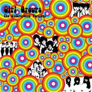Various - Girls Groups - Underground Versions download mp3