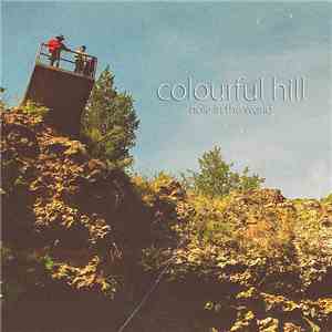 Colourful Hill - Hole In The World download mp3