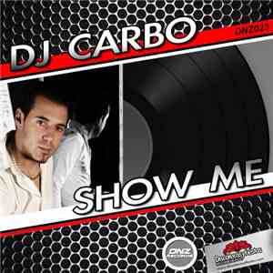 DJ Carbo - Show Me download mp3