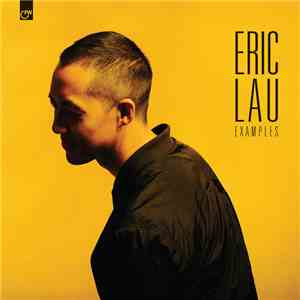 Eric Lau - Examples download mp3