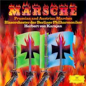 Herbert von Karajan, Berliner Philharmoniker - Märsche - Prussian And Austrian Marches download mp3