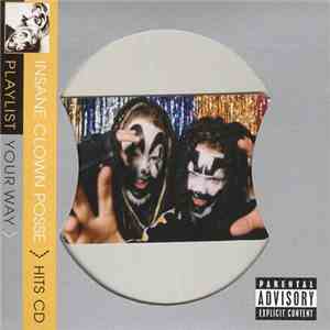 Insane Clown Posse - Playlist Your Way mp3 download