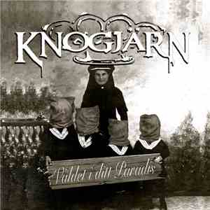 Knogjärn - Våldet I Ditt Paradis download mp3