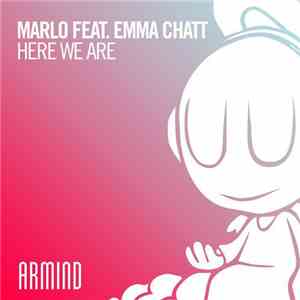 MarLo Feat. Emma Chatt - Here We Are download mp3