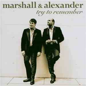 Marshall & Alexander - Try To Remember download mp3