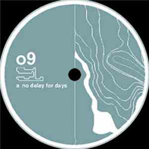 o9 - No Delay For Days / Beat Bot download mp3