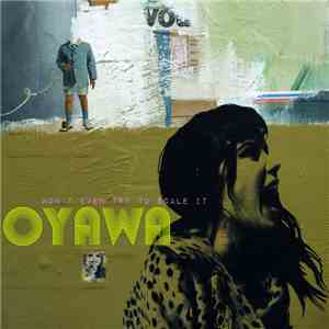 Oyawa - Won't Even Try To Scale It download mp3
