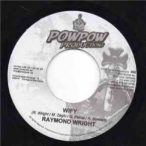Raymond Wright, Smoke  - Wify / Save All The Kids download mp3