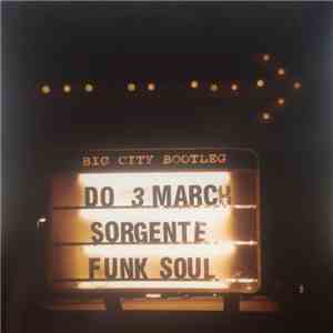 Sorgente - Big City Bootleg download mp3