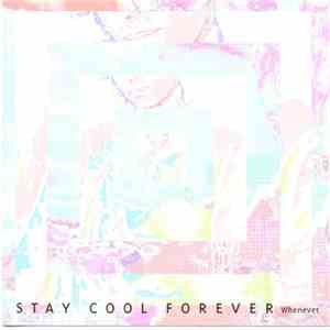 Stay Cool Forever - Whenever download mp3