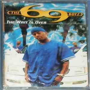 The 69 Boyz - The Wait Is Over download mp3