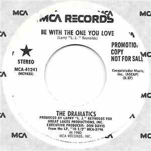 The Dramatics - Be With The One You Love download mp3