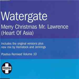 Watergate - Merry Christmas Mr. Lawrence (Heart Of Asia) download mp3