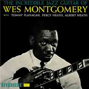 Wes Montgomery - The Incredible Jazz Guitar Of Wes Montgomery download mp3