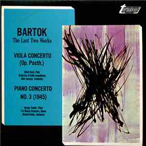 Bartok - The Last Two Works (Viola Concerto / Piano Concerto No. 3) download mp3