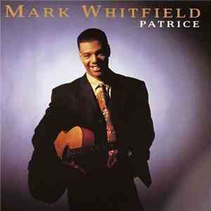 Mark Whitfield = マーク・ホイットフィールド - Patrice = パトリース download mp3