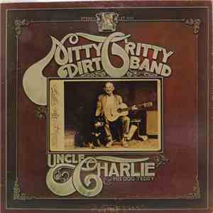 Nitty Gritty Dirt Band - Uncle Charlie & His Dog Teddy download mp3