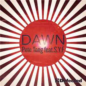 Pete Tong feat. S.Y.F - Dawn download mp3